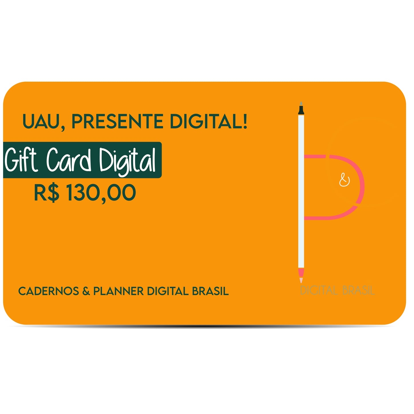 Uau Presente Digital R$ 130,00 Vinte Reais Cartão Presente Digital Gift Card para produtos da Cadernos & Planner Digital Brasil, Planner Digital, Mapa Mental Digital, Caderno Digital, Adesivos Stickers Digital