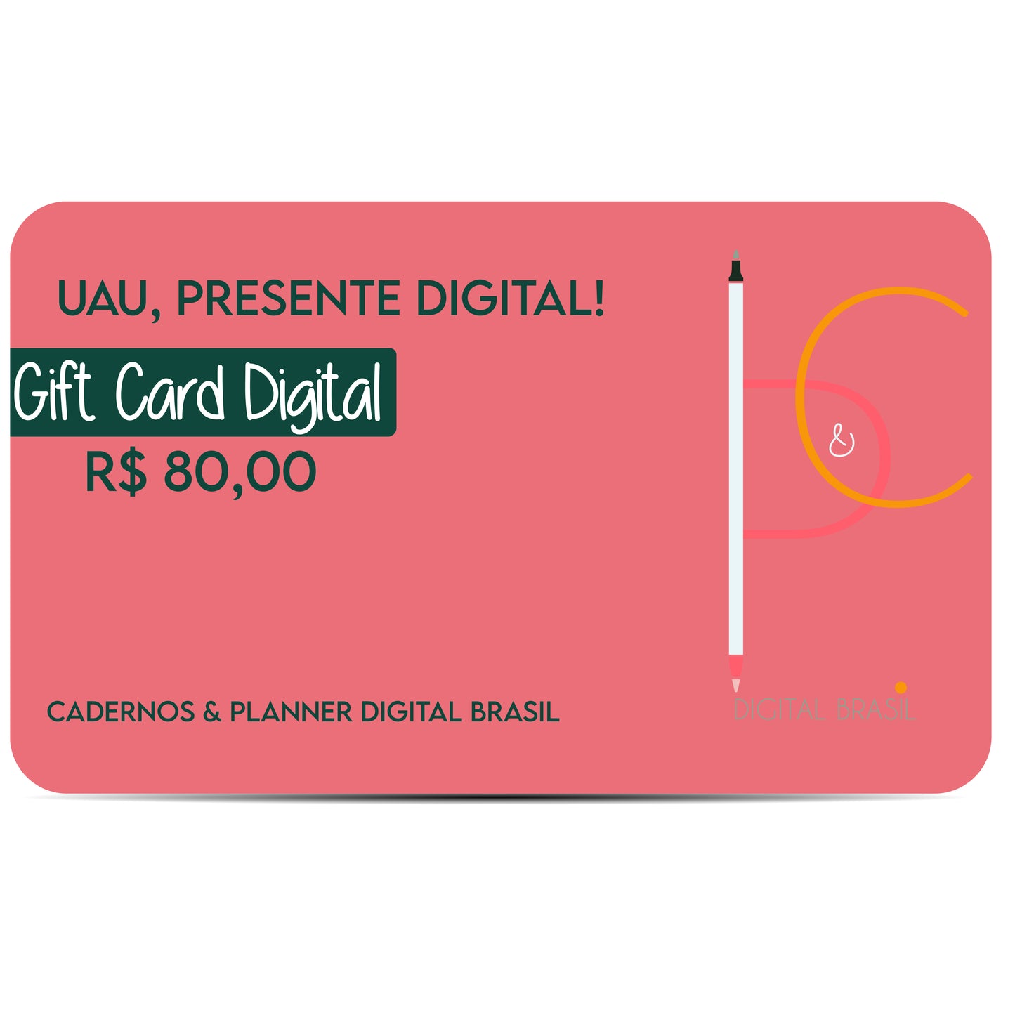Uau Presente Digital R$ 80,00 Vinte Reais Cartão Presente Digital Gift Card para produtos da Cadernos & Planner Digital Brasil, Planner Digital, Mapa Mental Digital, Caderno Digital, Adesivos Stickers Digital