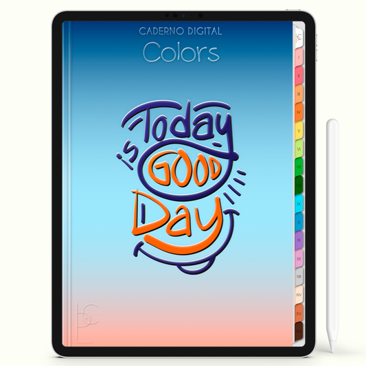 Caderno Digital Colors Todo Dia é um Bom Dia 16 Matérias • Para iPad e Tablet Android • Download instantâneo • Sustentável