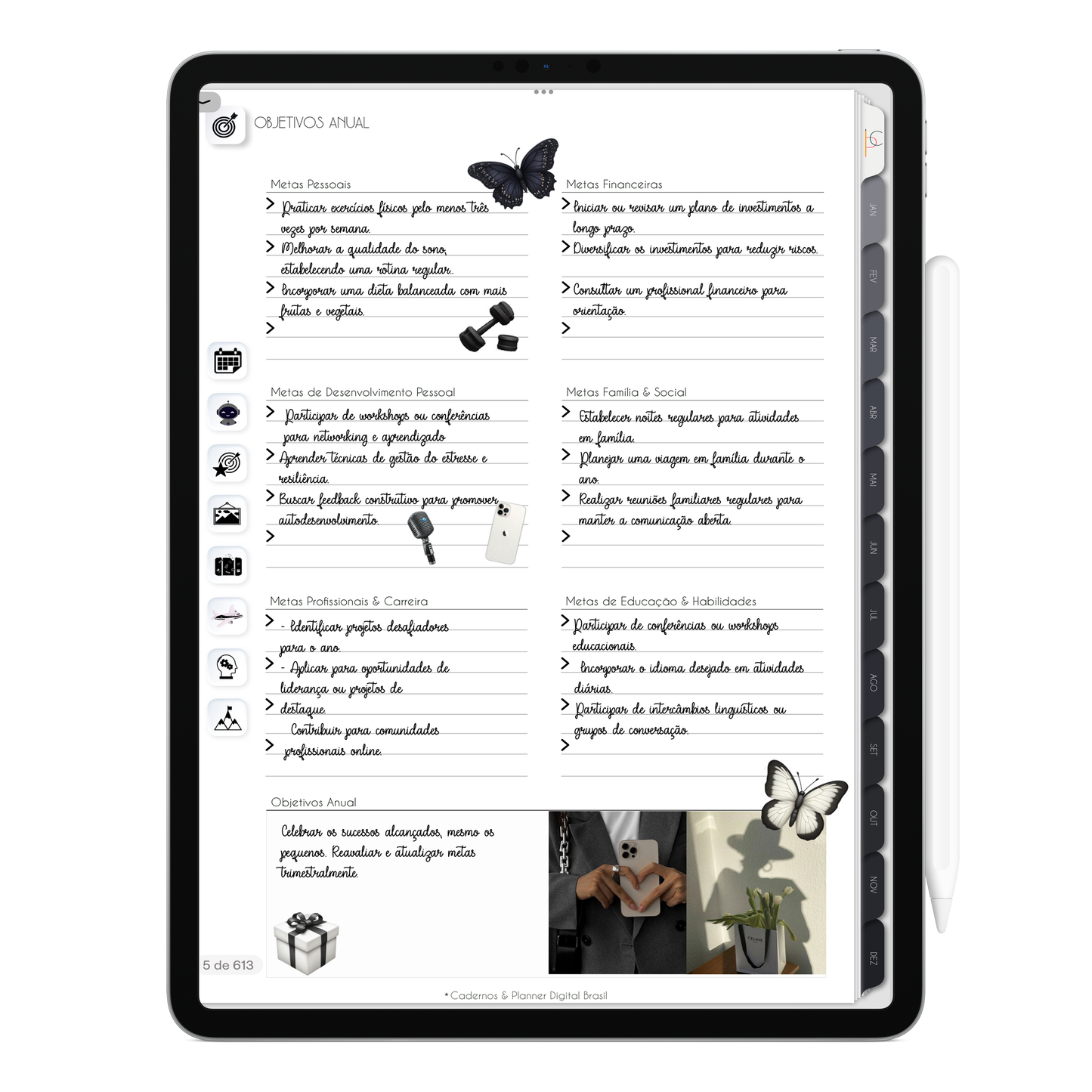 Página de Objetivos anual. O Melhor Planner Digital 2025 Executivo do Mundo para planejar a vida pessoal e profissional, com ativação de lembretes apple calendar, google agenda e inteligência artificial AI Planner no ChatGPT. Planner Digital 2025 para iPad e Tablet Android, Tablet da Samsung. Planeje sua vida no melhor Planner Digital da Cadernos Planner Digital Brasil.