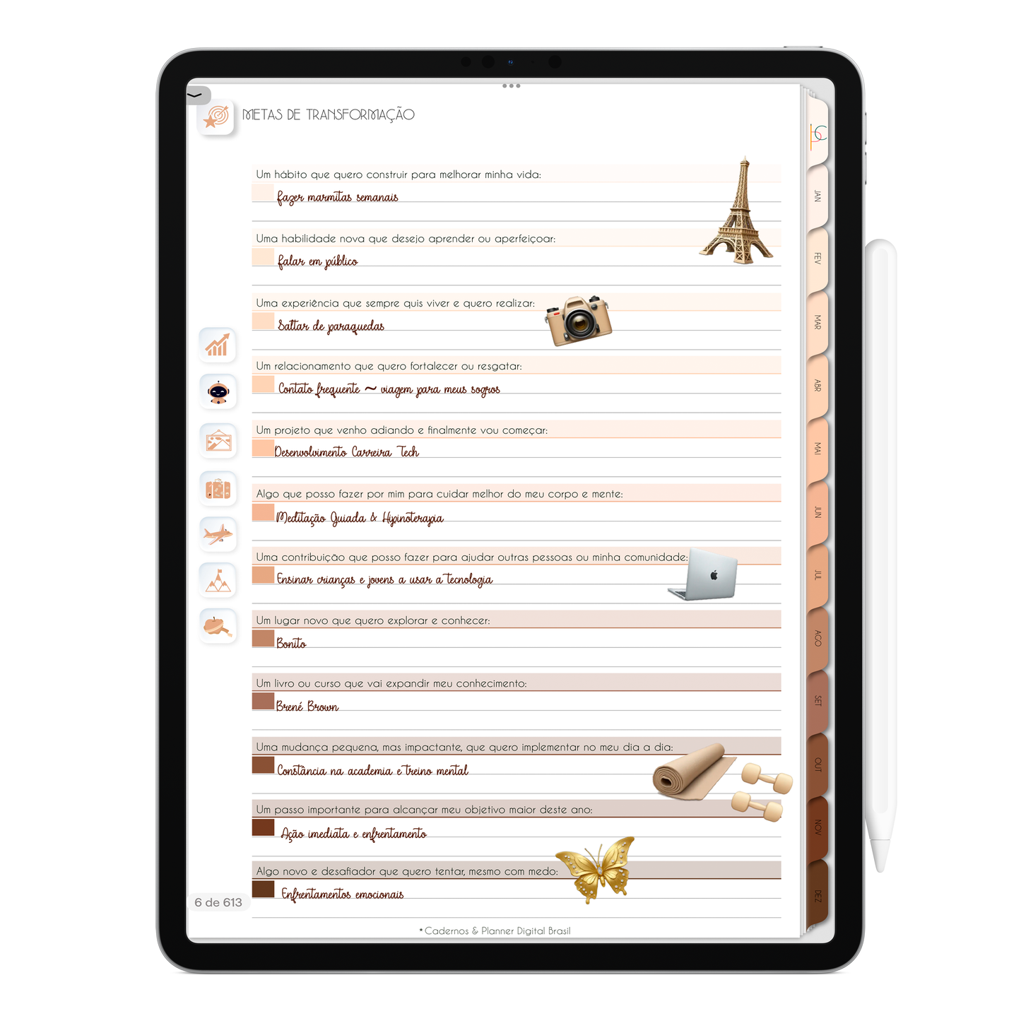Página Metas de Transformação. O Melhor Planner Digital 2025 do Mundo para planejar a vida pessoal e profissional, com ativação de lembretes apple calendar, google agenda e inteligência artificial AI Planner no ChatGPT. Planner Digital 2025 Minimal Universe para iPad e Tablet Android, Tablet da Samsung. Planeje sua vida no melhor Planner Digital da Cadernos Planner Digital Brasil.
