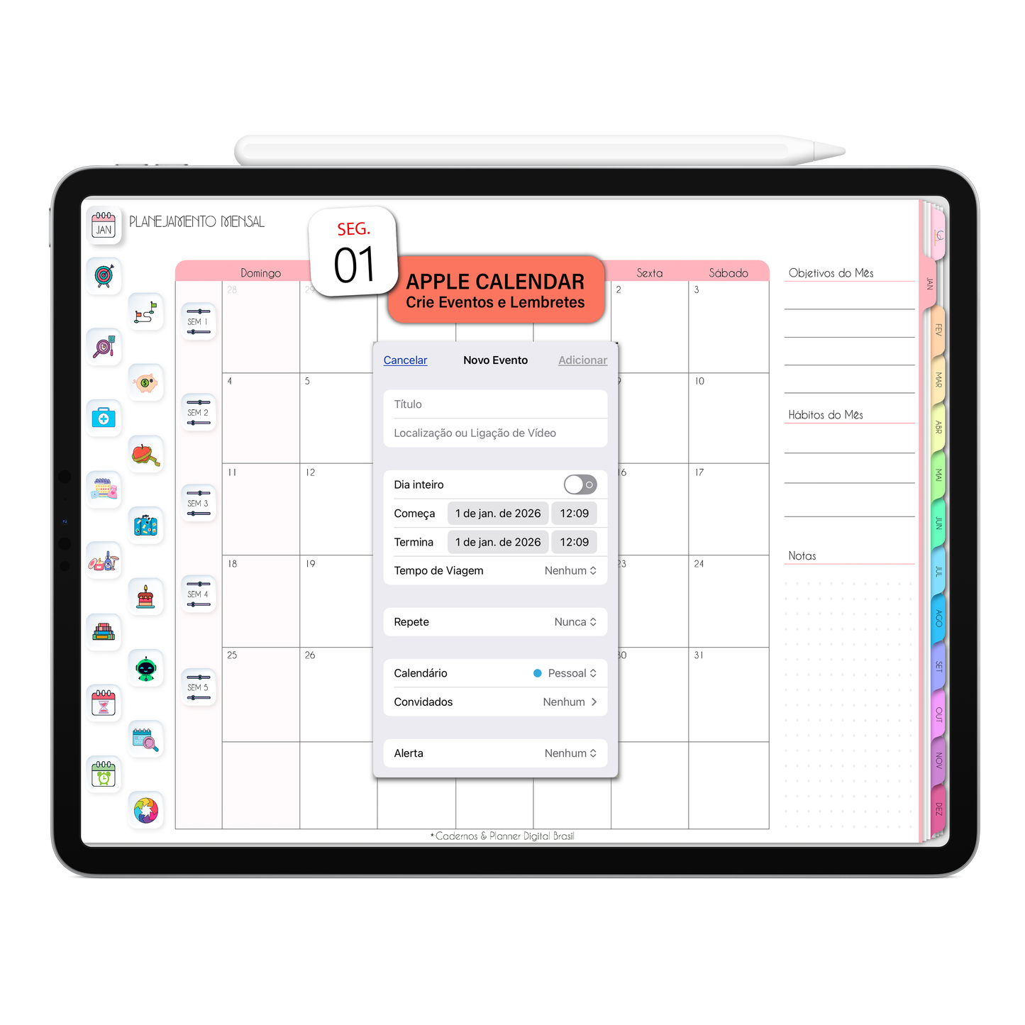 Crie lembretes e compromissos no Apple Agenda por meio do Planner Digital 2026 Life In Colors Horizontal e receba notificações no iPad ou iPhone. Planner Digital interativo da Cadernos & Planner Digital Brasil