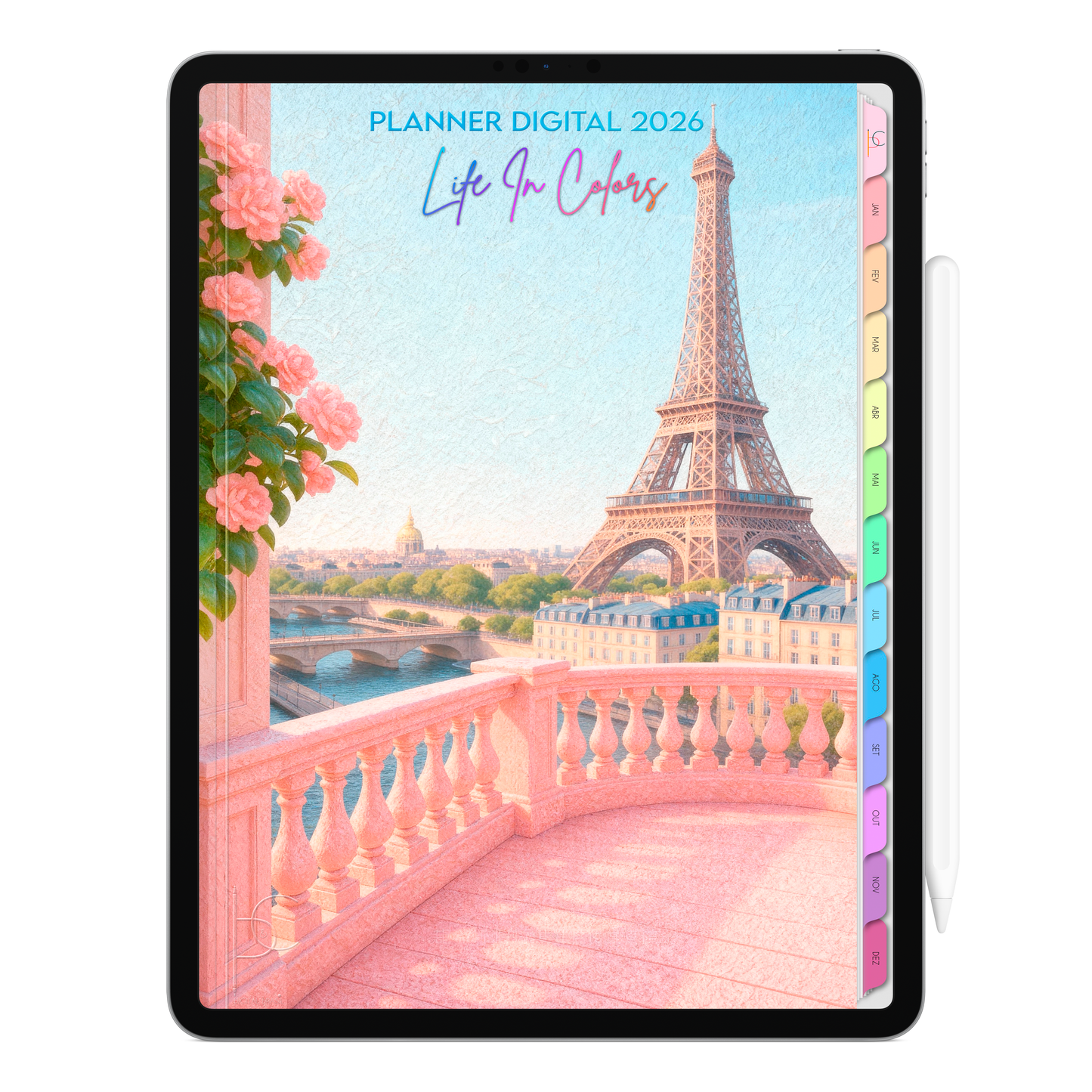 Planner Digital 2026 Vertical Life In Colors Paris Floral pt-BR • Para iPad e Tablet Android • Download Imediato
