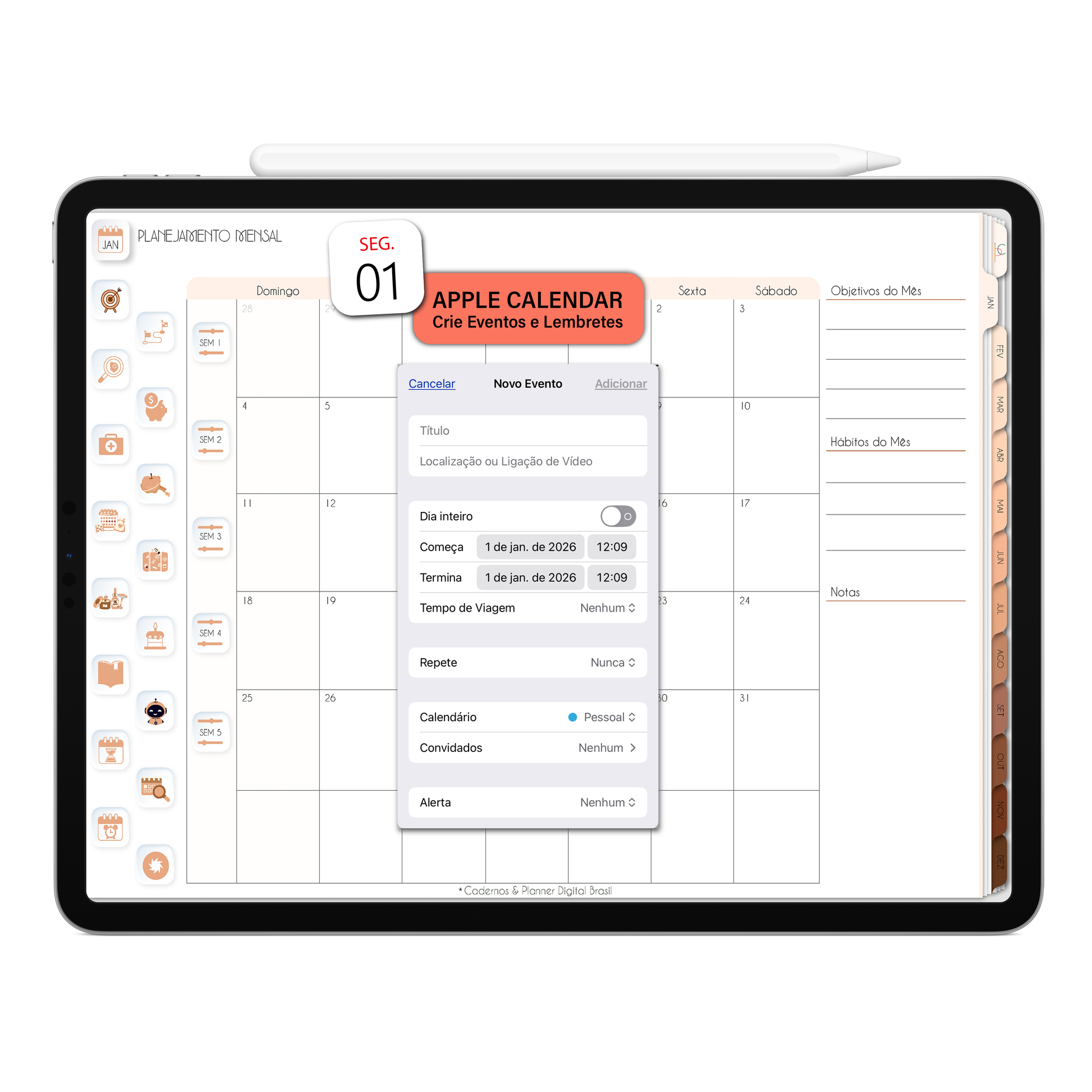 Crie lembretes e compromissos no Apple Agenda por meio do Planner Digital 2026 Minimal Universe Horizontal e receba notificações no iPad ou iPhone. Planner Digital interativo da Cadernos & Planner Digital Brasil